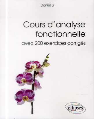 Cours d'analyse fonctionnelle. Avec 200 exercices corrigés