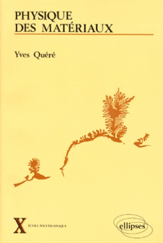 PHYSIQUE DES MATERIAUX. Cours et problèmes