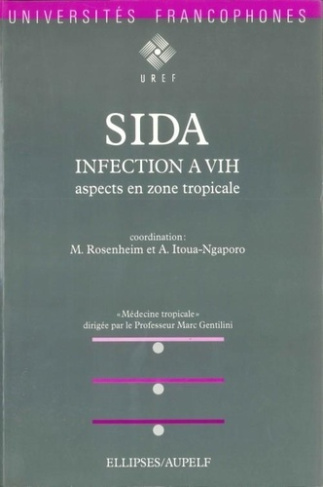 SIDA INFECTION A VIH. Aspects en zone tropicale