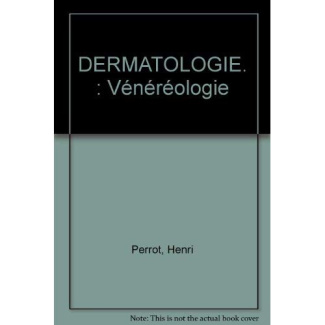 DERMATOLOGIE. Vénéréologie