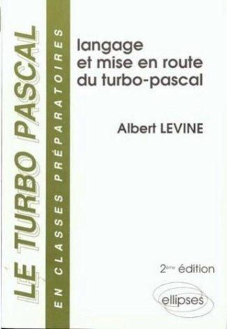 Le Turbo Pascal Tome 1 : Le langage