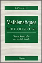 Mathématiques pour physiciens. 2e et 3e cycles avec rappels de 1er cycle