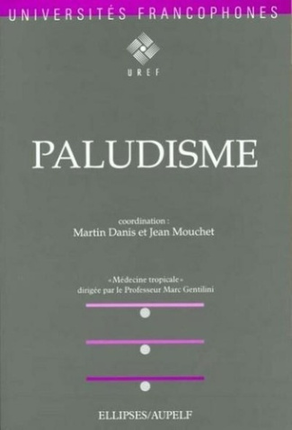 Médecine tropicale. Tome 3, Le paludisme
