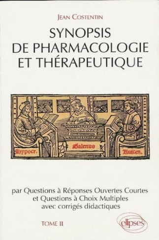 SYNOPSIS DE PHARMACOLOGIE ET THERAPEUTIQUE. Tome 2