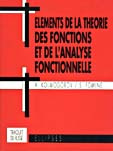 Eléments de la théorie des fonctions et de l'analyse fonctionnelle. 3e édition