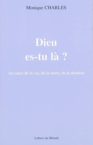 DIEU ES-TU LA