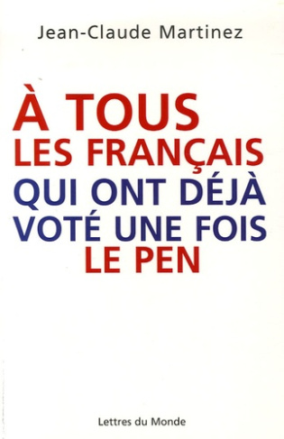 A TOU.FRA.QUI ONT DEJA VOTE 1X LE PEN