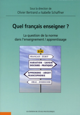 Quel français enseigner ? La question de la norme dans l'enseignement/apprentissage