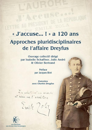 J'accuse...! a 120 ans. Approches pluridisciplinaires de l'affaire Dreyfus