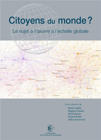Citoyens du monde ?. Le sujet à l'oeuvre à l'échelle globale