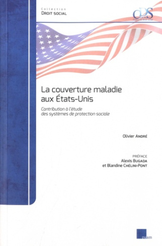 La couverture maladie aux Etats-Unis. Contribution à l'étude des systèmes de protection sociale