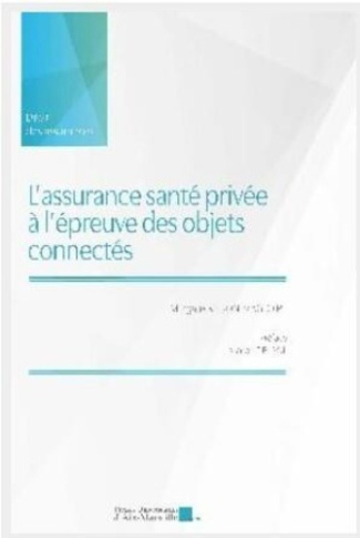 L'assurance santé privée à l'épreuve des objets connectés