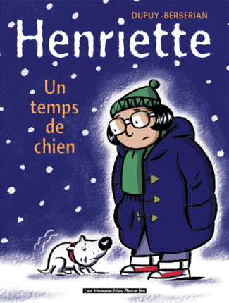 Henriette Tome 2 : Un temps de chien