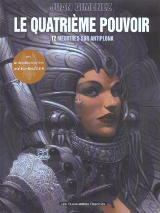 Le quatrième pouvoir Tome 2 : Meurtres sur Antiplona