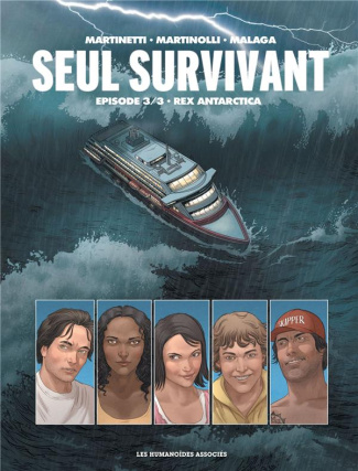 Seul survivant Tome 3 : Rex Antarctica