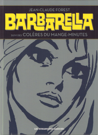 Barbarella, suivi des Colères du mange-minutes