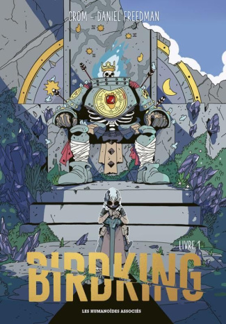 Birdking Tome 1