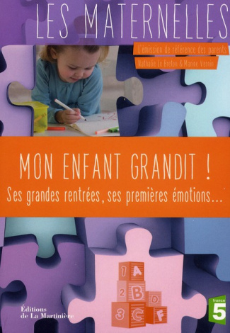 Mon enfant grandit ! Ses grandes rentrées, ses premières émotions