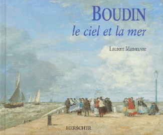 Boudin. Le ciel et la mer