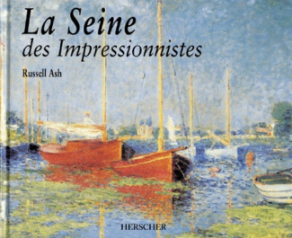 LA SEINE DES IMPRESSIONNISTES