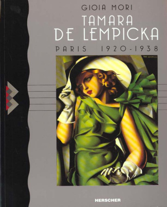 Tamara de Lempicka. Paris 1920- 1938