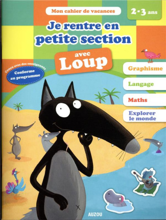 Je rentre en petite section avec Loup. De la TPS à la PS