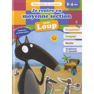 Je rentre en moyenne section avec Loup. De la PS à la MS