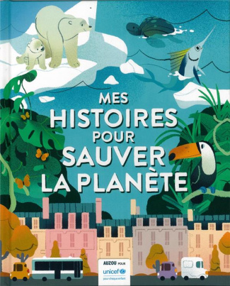 Mes histoires pour sauver la planète