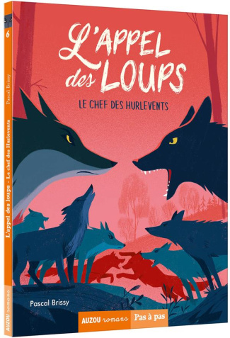 L'appel des loups Tome 6 : Le chef des Hurlevents