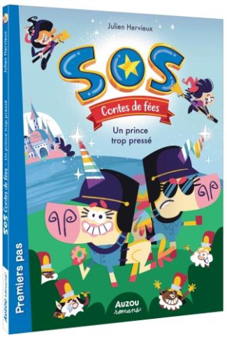SOS contes de fées Tome 1 : Un prince trop pressé