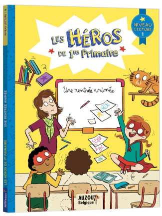 Les héros de 1re Primaire : Une rentrée animée. Niveau 1