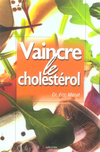 Vaincre le cholestérol