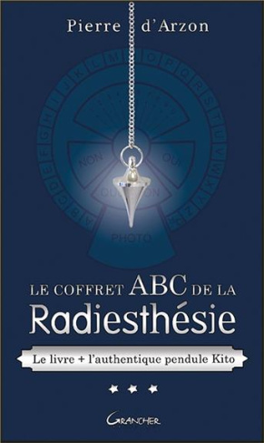 Le coffret ABC de la radiesthésie. Contient : Le livre   l'authentique pendule Kito