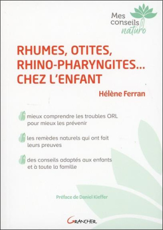 Rhumes, otites, rhino-pharyngites... chez l'enfant