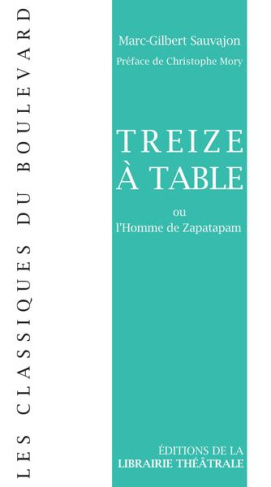 Treize à table ou l'Homme de Zapatapam