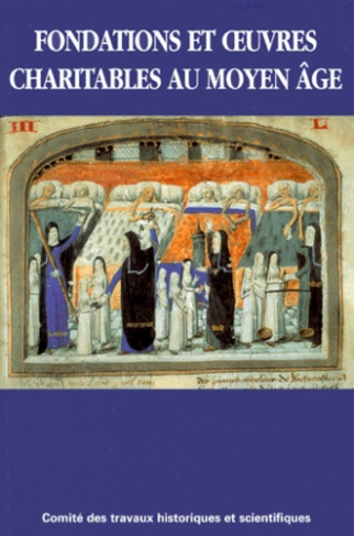 Fondations et oeuvres charitables au Moyen âge