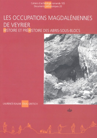 Les occupations magdaléniennes de Veyrier. Histoire et préhistoire des abris-sous-blocs