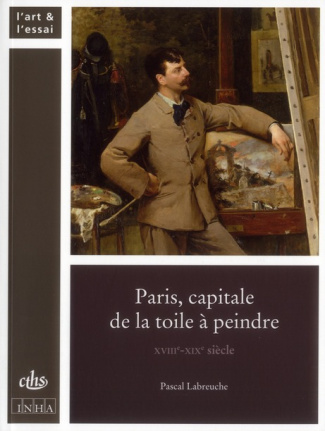 Paris, capitale de la toile à peindre. XVIIIe-XIXe siècle