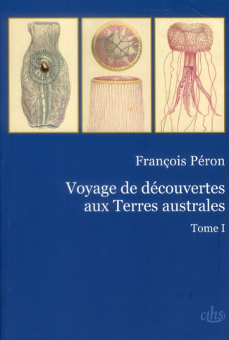 Voyage de découvertes aux Terres australes. Tome 1 et 2