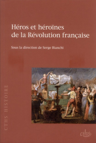 Héros et héroïnes de la Révolution française