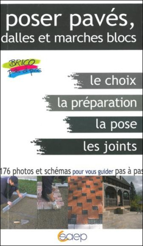 POSER PAVES, DALLES ET MARCHES BLOCS