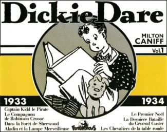 Dickie Dare Volume 1 : 1933-1934. Dans la forêt de Sherwood, Le Compagnon de Robinson Crusoé, Aladin