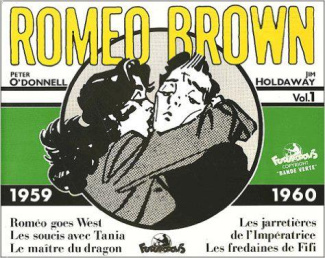 Romeo Brown Tome 1 : 1959-1960 : Les jarretières de l'Impératrice. Roméo goes West. Les fredaines de