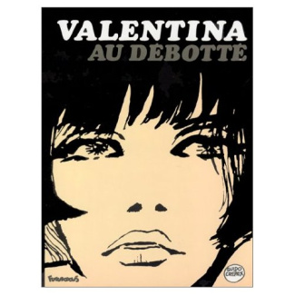 Valentina Tome 6 : Valentina au débotté