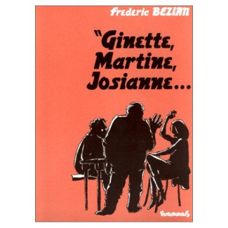 Ginette, Martine, Josianne...