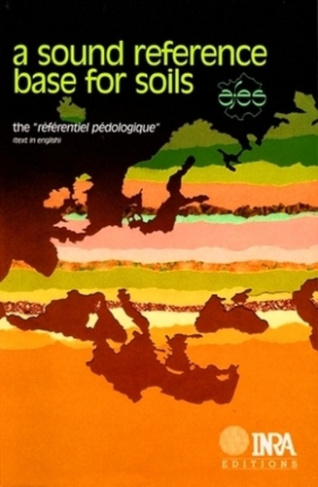 A SOUND REFERENCE BASE FOR SOILS. THE "REFERENTIEL PEDOLOGIQUE"