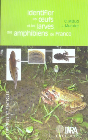 IDENTIFIER LES OEUFS ET LES LARVES DES AMPHIBIENS DE FRANCE