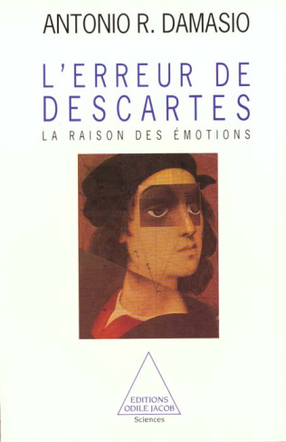 L'erreur de Descartes. La raison des émotions