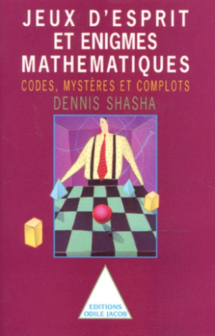 JEUX D'ESPRIT ET ENIGMES MATHEMATIQUES 2 - CODES, MYSTERES ET COMPLOTS