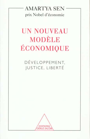 UN NOUVEAU MODELE ECONOMIQUE - DEVELOPPEMENT, JUSTICE, LIBERTE